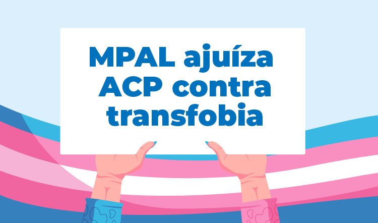 Caso Érika Hilton: Ministério Público ajuíza ação contra discurso de ódio e reforça combate à transfobia e à violência de gênero
