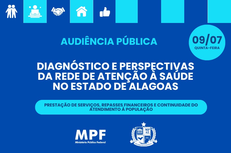 MPAL e MPF promoverão audiência pública para discutir situação da rede de saúde em Alagoas