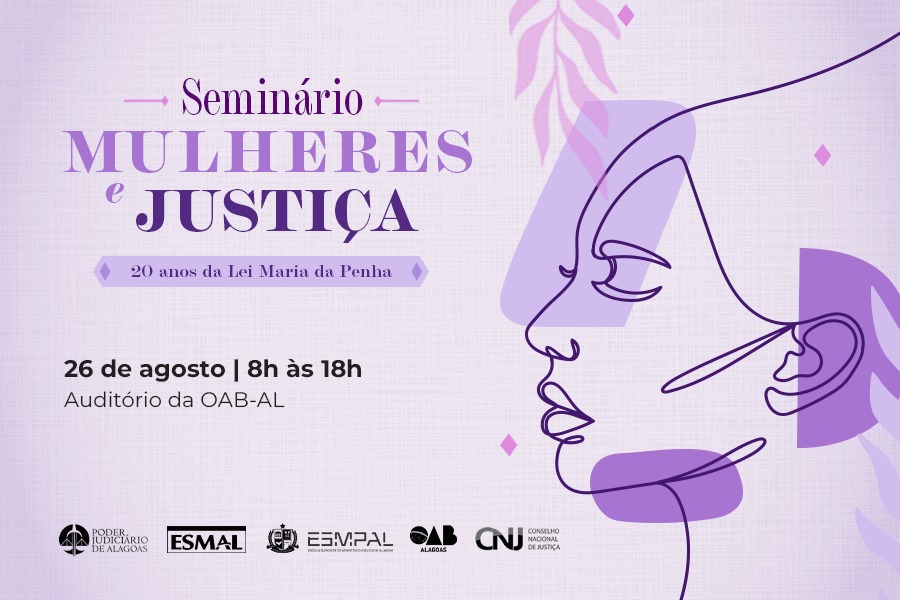 MPAL debate “Vulnerabilidades expostas durante a pandemia e os impactos para a Lei Maria da Penha” no I Seminário Mulheres e Justiça